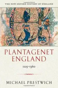 Plantagenet England 1225-1360 (New Oxford History of England)