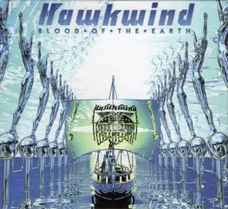Hawkwind - Blood Of The Earth (2010) (Limited Edition)