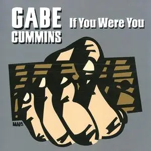 Gabe Cummins - If You Were You (2006)
