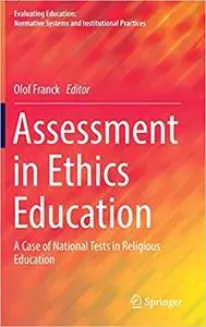 Assessment in Ethics Education: A Case of National Tests in Religious Education