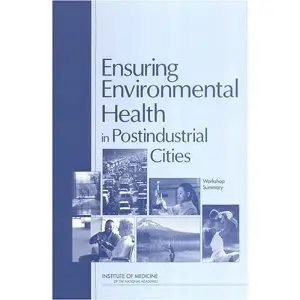 Ensuring Environmental Health in Postindustrial Cities