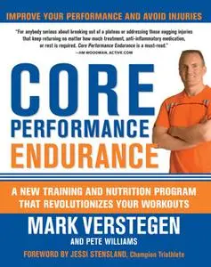 «Core Performance Endurance» by Pete Williams,Mark Verstegen