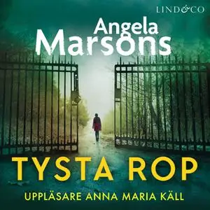 «Tysta rop» by Angela Marsons
