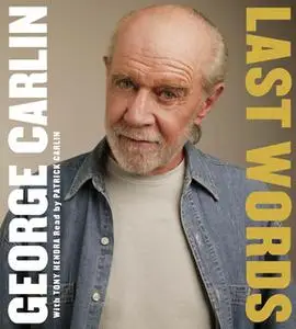 «Last Words: A Memoir» by George Carlin