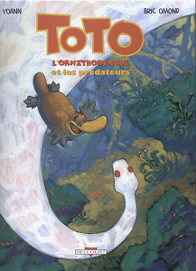 Toto L'ornithorynque - Tome 3 - Et Les Prédateurs