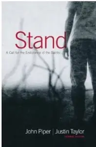 Stand: A Call for the Endurance of the Saints