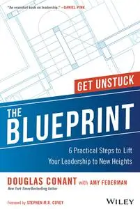 The Blueprint: 6 Practical Steps to Lift Your Leadership to New Heights