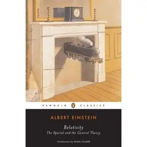 Relativity: The Special and the General Theory (Penguin Classics) by Albert Einstein
