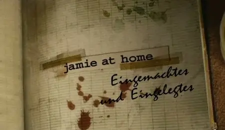 Jamie Oliver - Jamie at Home - Pickles And Preserves