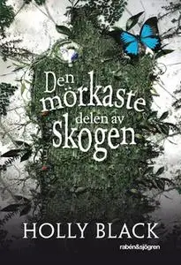 «Den mörkaste delen av skogen» by Holly Black