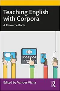 Teaching English with Corpora: A Resource Book