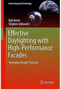 Effective Daylighting with High-Performance Facades: Emerging Design Practices [Repost]