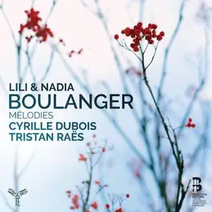 Cyrille Dubois & Tristan Raës - Lili et Nadia Boulanger: Mélodies (2020) [Official Digital Download 24/96]