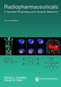 Radiopharmaceuticals in Nuclear Pharmacy and Nuclear Medicine, 2nd edition (Repost)