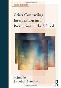 Crisis Counseling, Intervention and Prevention in the Schools, 3 edition