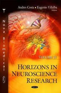 Horizons in Neuroscience Research, Volume 24