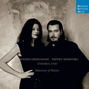 Dorothee Oberlinger, Dmitry Sinkovsky, Ensemble 1700 - Discovery of Passion (2020)