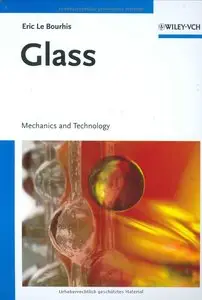 Glass: Mechanics and Technology (Repost)