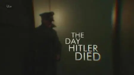 ITV - The Day Hitler Died (2016)