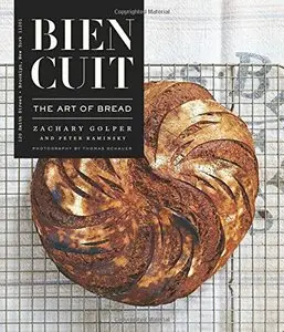 Bien Cuit: The Art of Bread (Features an Exposed Spine)