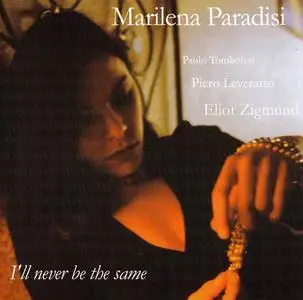 Marilena Paradisi - I'll Never Be the Same (2003)
