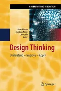 Design Thinking: Understand – Improve – Apply