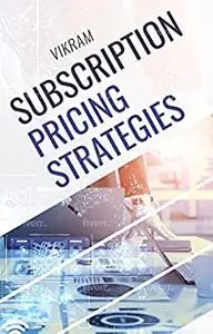 SUBSCRIPTION PRICING STRATEGIES