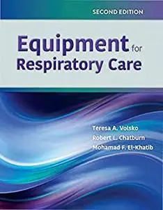 Equipment for Respiratory Care 2nd Edition