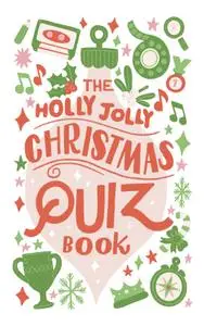 The Holly Jolly Christmas Quiz Book