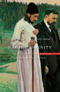 Naming Infinity: A True Story of Religious Mysticism and Mathematical Creativity (Repost)