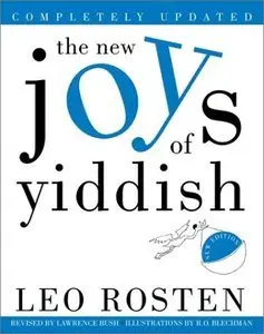 The New Joys of Yiddish: Completely Updated (Repost)