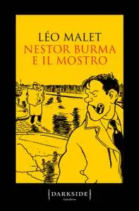 Léo Malet - Nestor Burma e il mostro