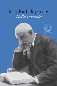 Joris-Karl Huysmans - Nella corrente