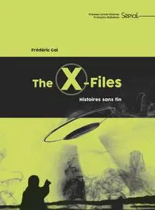 Frédéric Gai, "The X-files : Histoires sans fin"