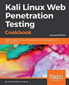 Kali Linux Web Penetration Testing Cookbook