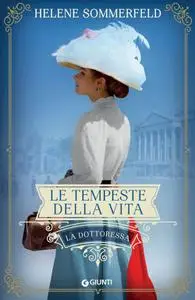 Helene Sommerfeld - Le tempeste della vita. La dottoressa