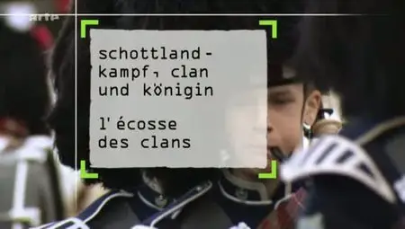 (Arte) L'Écosse des clans (2012)