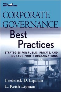Corporate Governance Best Practices: Strategies for Public, Private, and Not-for-Profit Organizations (repost)