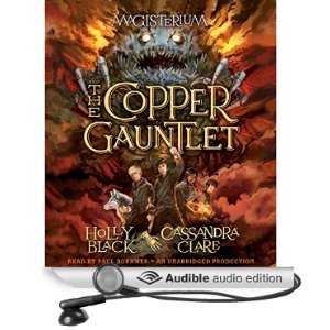 The Copper Gauntlet: Magisterium Book 2 (The Magisterium) by Holly Black