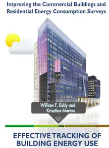 Effective Tracking of Building Energy Use: Improving the Commercial Buildings...