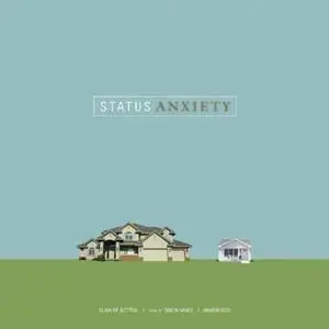 Status Anxiety [Audiobook]