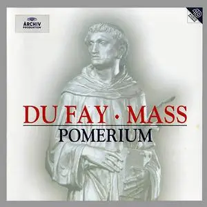 Alexander Blachly, Pomerium - Guillaume Dufay: Mass for St. Anthony of Padua (1996)