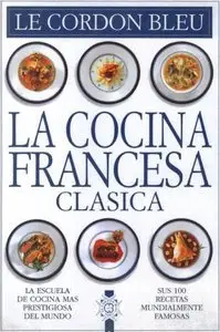 La Cocina Francesa Clasica (Repost)