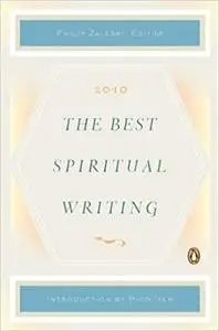 The Best Spiritual Writing 2010
