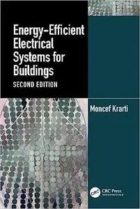 Energy-Efficient Electrical Systems for Buildings, 2nd Edition