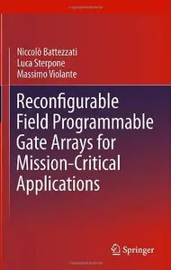 Reconfigurable Field Programmable Gate Arrays for Mission-Critical Applications (Repost)