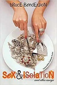 Sex and Isolation: And Other Essays