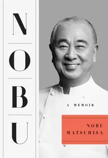 «Nobu» by Nobu Matsuhisa