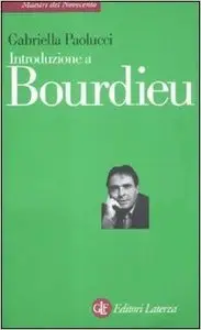 Gabriella Paolucci - Introduzione a Bourdieu