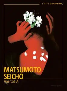 Seicho Matsumoto - Agenzia A